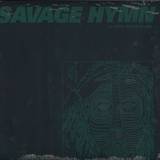 Savage Hymn - La Vida Sigue Igual