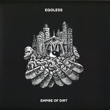 Egoless - Empire Of Dirt Ep