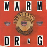 Warm Drag - S/T
