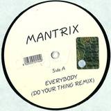Mantrix - Everybody