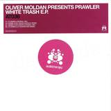Oliver Moldan - White Trash Ep