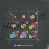 The Subs - Vomit In Style