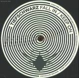 Tiefschwarz - Fall In, Keep On