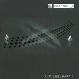 Channel X - X-files Part 1