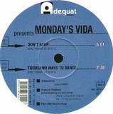 Mondays Vida - Don't Stop / Thousand Ways To