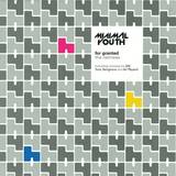 Minimal Youth - For Granted The Remixes