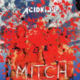 Acidkids - Mitch