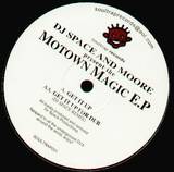 Dj Space And Moore - Motown Magic Ep