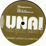 Unai - Oh You And I