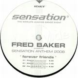 Fred Baker - Sensation Anthem 2006
