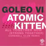 Goleo Vi Vs. Atomic Kitten - All Together Now