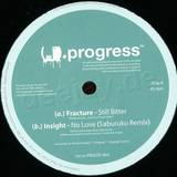 Fracture / Insight - Still Bitter / No Love...
