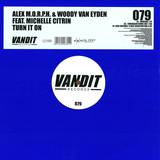 Alex Morph & Woody Van Eyden - Turn It On