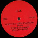 Jb - Give It Up Turn It Loose /funky Drummer/ The Payback