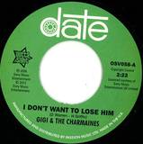 Gigi & The Charmaines - I Don't Want To Lose Him/etern