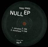 Todd Sines - Null Ep (2012 Repress)