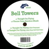 Bell Towers - Tonight I'm Flying