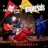 Lil Ed & The Blues Imperials - Slideways LP