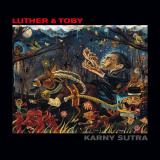 LUTHER & TOBY - KARNY SUTRA LP 2x12"