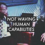 Not Waving - Human Capabilities (lp)