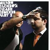 Milton Jackson - Crash Remixes Part 2