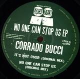Corrado Bucci - No One Can Stop Us Ep