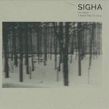 Sigha - Our Father / A Better Way Of Living