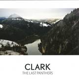 Clark - The Last Panthers (lp+mp3/ltd.ed.)