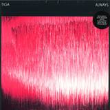 Tiga - Always