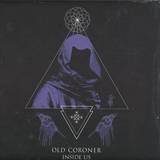 Old Coroner - Inside Us Lp