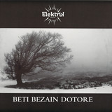 Elektrik-o, Goxo - Beti Bezain Dotore