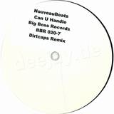 Nouveau Beats - Can U Handle (dirt Caps Remix)
