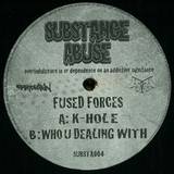 Fused Forces - Who U Dealing With / Disjointed
