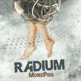 Radium - More Piss