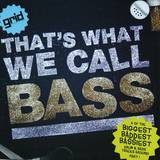 Grid Recordings Uk - Thats What We Call Bass 2x12"