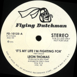 Leon Thomas - It's My Life I'm Fighting For / Shape Your Mind to Die