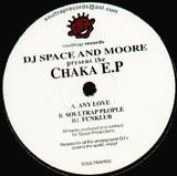 Dj Space And Moore - Chaka Ep