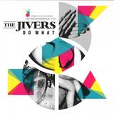 Jivers - Do What Ep