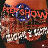 Peep Show - Champagne & Molotov