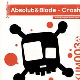 Absolut + Blade - Crash