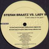 Stefan Braatz Feat. Lady B - It's Not Easy To Be Jack