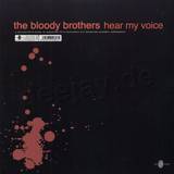 The Bloody Brothers - Hear My Voice
