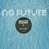 Scratch Massive - Make It High