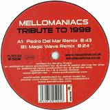 Mellowmaniacs - Tribute To 1998