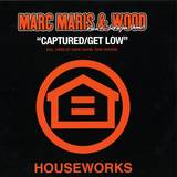 Marc Maris & Wood - Captured/get Low