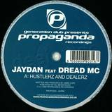 Jaydan Feat. Dread Mc - Hustlerz & Dealers/wasted 2008