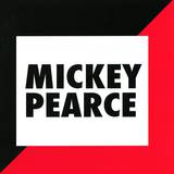 Mickey Pearce - Dont Ask, Dont Get