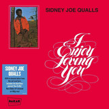 Sidney Joe Qualls - I Enjoy Loving You