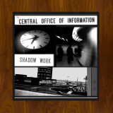 SHADOW WORK - THE CENTRAL OFFICE OF INFORMATION