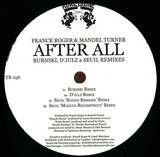 Franck Roger & Mandel Turner - After All Remixes